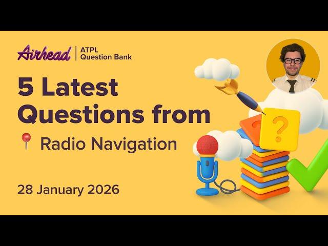 5 Latest ATPL Radio Navigation Questions Explained  | PBN