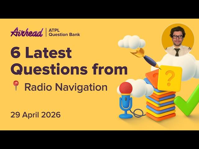 6 Latest ATPL Radio Navigation Questions Explained | RADAR