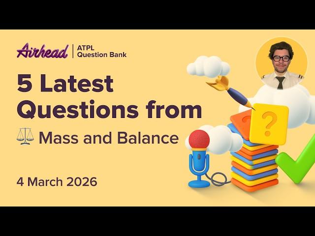 5 Latest ATPL Mass & Balance Questions Explained | Loading