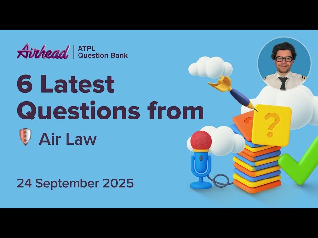 6 Latest ATPL Air Law Questions Explained