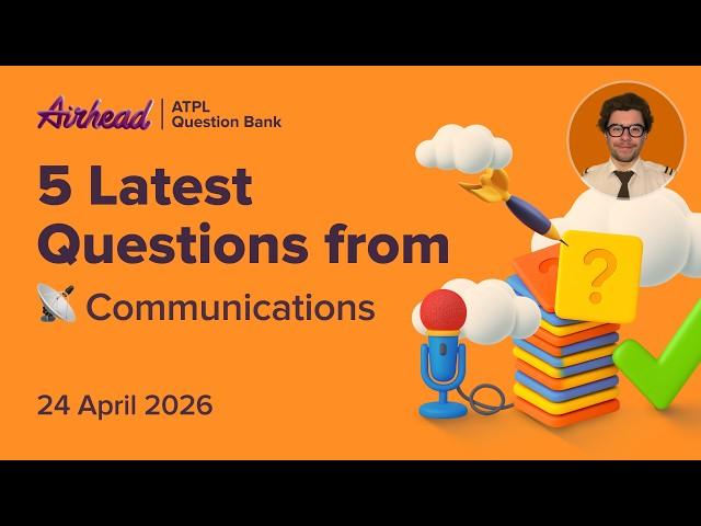5 Latest ATPL Communications Questions Explained | Weather Info