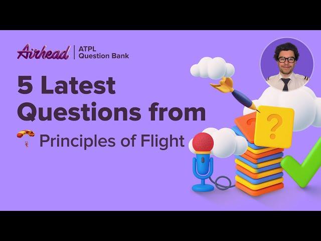 5 Latest Questions from Principles of Flight