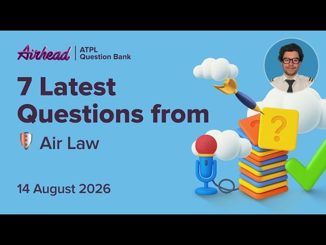7 Latest ATPL Air Law Questions Explained | Rules of the Air