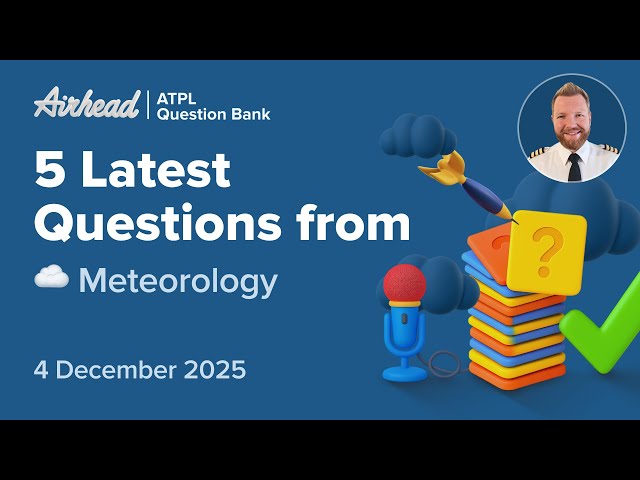 5 Latest ATPL Meteorology Questions Revealed