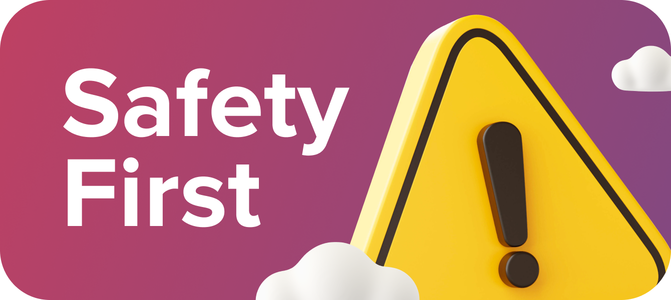 Safety First
