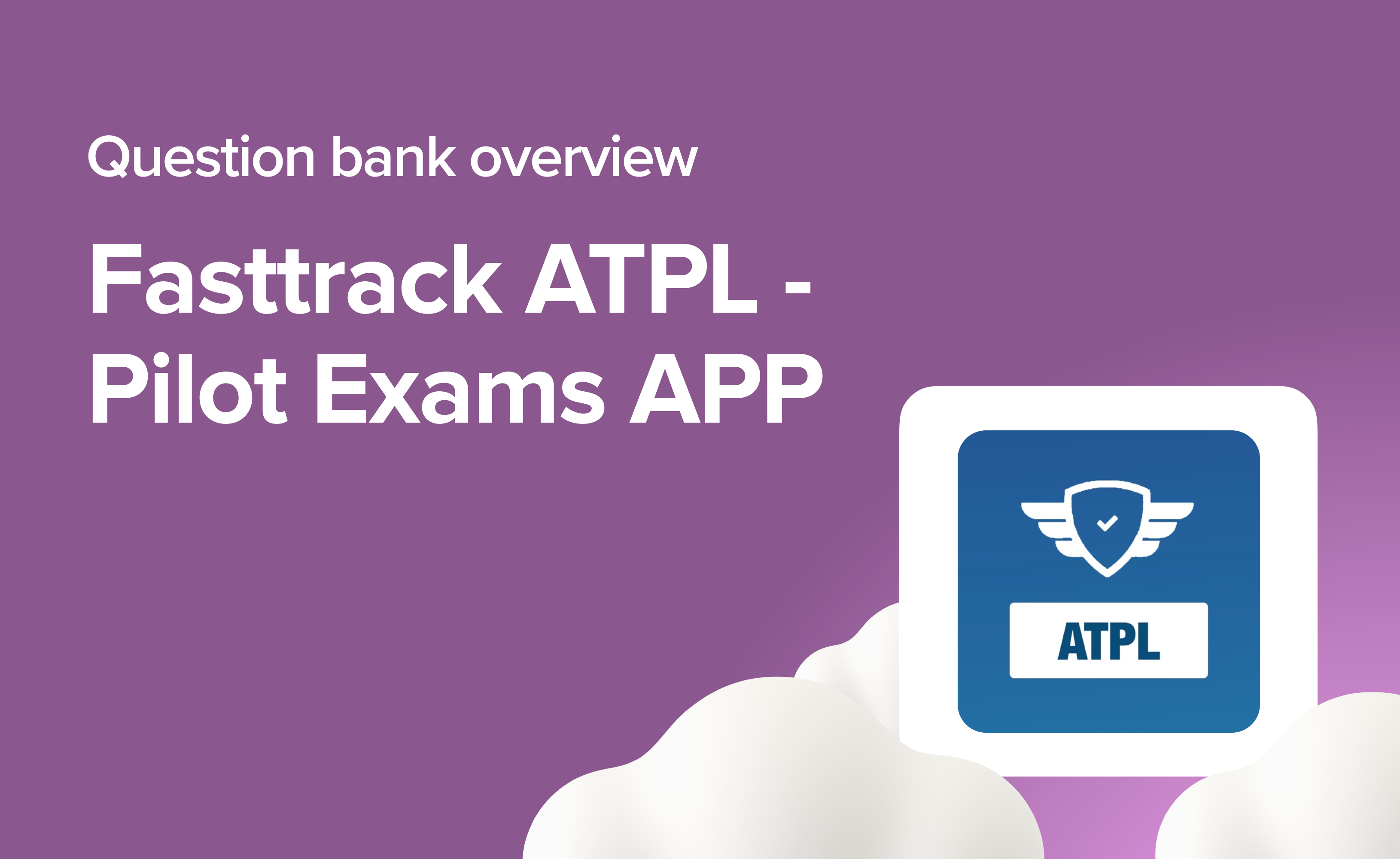 Question bank overview: Fasttrack ATPL - Pilot Exams APP