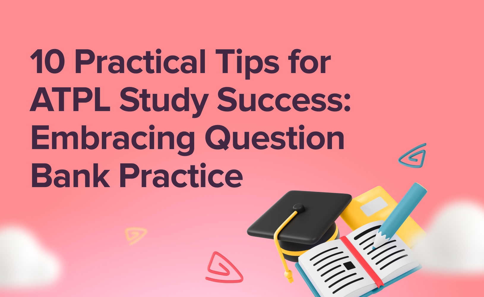 10 Practical Tips for ATPL Study Success: Embracing Question Bank Practice