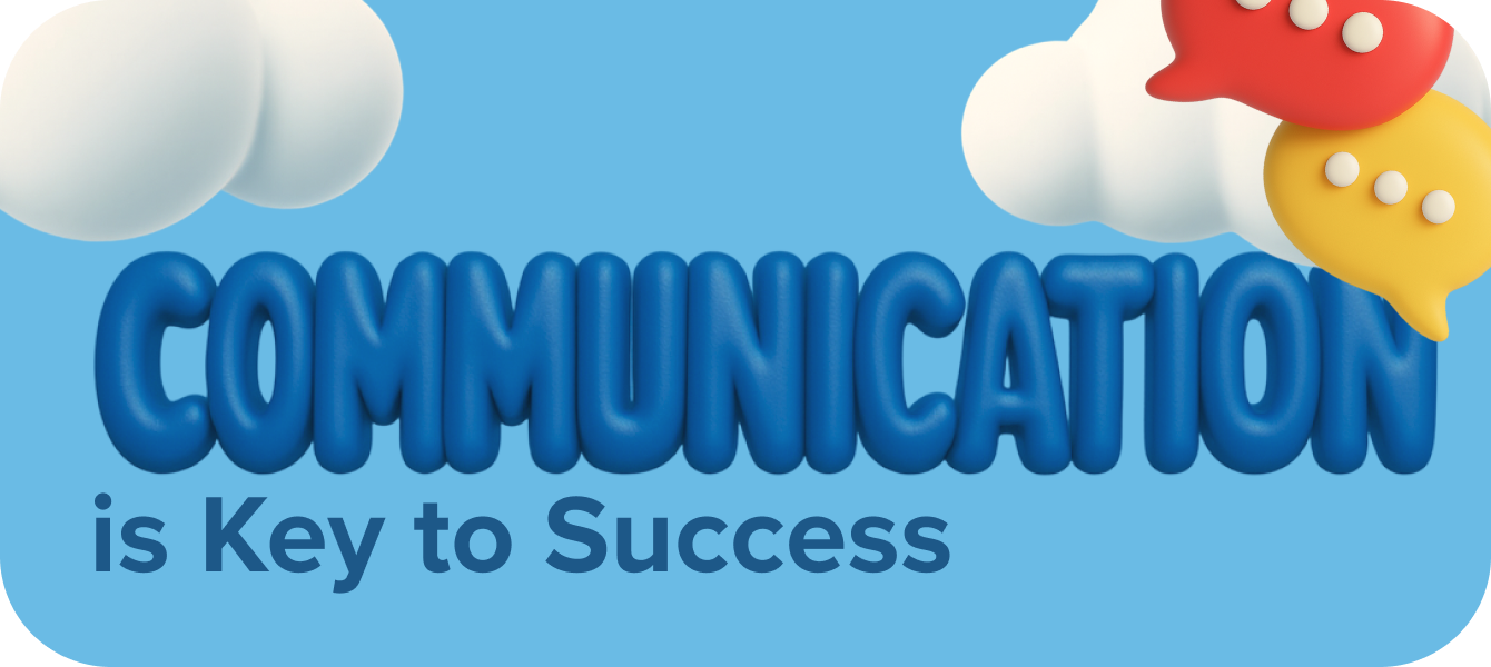 Communication is Key to Success