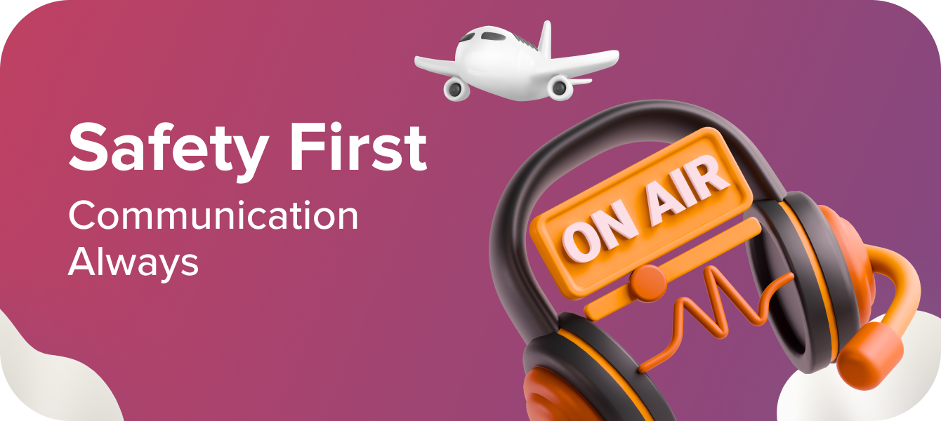 Safety First Communication Always